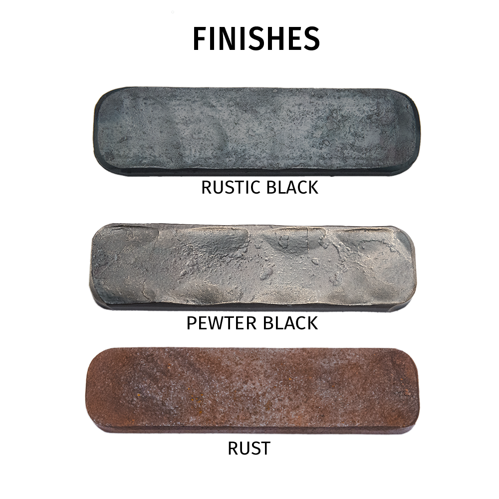 Finishes: Rustic Black, Pewter Black, and Rust.