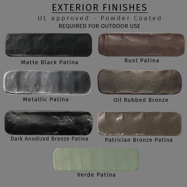 Exterior finish metal samples with the words "exterior finishes - UL approved - powder coated - required for outdoor use. Metallic Black Patina, Metallic Patina, Dark Anodized Bronze Patina, Rust Patina, Oil Rubbed Bronze, Patrician Bronze Patina, and Verde Patina."